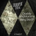 Daddy & Mommy - Up and Down (Original Mix)