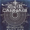 Mental Carnage - Mental Poison (Original Mix)