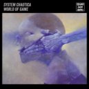 System Chaotica - World of Game