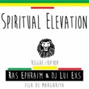 RAS Ephraim & DJ Lui Exs - Spiritual Elevation (Instrumental)