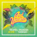 Tropic Thunder, Hannah T. - Home (feat. Hannah T.)