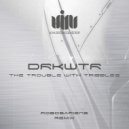 Drkwtr - The Trouble With Tribbles