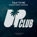 Ricardo Farhat, Piemonte - Talk to Me (Original Mix)
