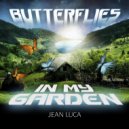 Jean Luca - Butterflies in My Garden ()