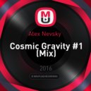 Alex Nevsky - Cosmic Gravity #1 (Mix)