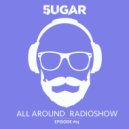 5UGAR - All Around Radioshow Episode 19 08.03.2016 ()