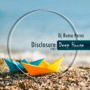 Dj Roma Perec - Disclosure Deep House #001