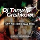 Tanya Grishkova - Say No (Original Mix)