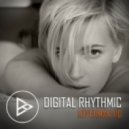Digital Rhythmic - Loverman_110 (KissFM 2.0 Radio Show)