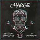 DJ Dejan Manojlovic x Lox Chatterbox - Charge (Original mix)