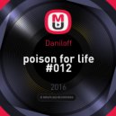 Daniloff - poison for life #012 ()