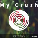 MARO - My Crush (Original Mix)