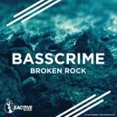 BassCrime - Brocken Rock (Original Mix)