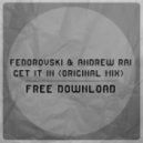 Fedorovski & Andrew Rai - Get It In (Original Mix)