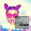 Lisitsyn & Misha Klein & Esfir - This My Shit (feat. Esfir) (Original Mix)