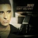 Jay Ko - Don't U Want