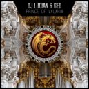 DJ LUCIAN & Geo - Prince Of Valahia (Original Mix)