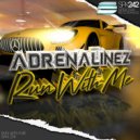 Adrenalinez - Run With Me