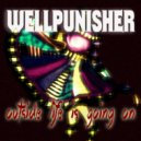 Wellpunisher - Outside Life Is Going On (Dub Mix)