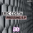 Eric Costa - Pressing (Original Mix)