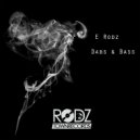 E Rodz - Dabs & Bass (Original mix)