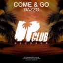 Dazzo - Come & Go (Original Mix)