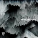 Sniper FX - Metal and Glass (Original Mix)