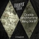 Daddy & Mommy - Supernova (Original Mix)