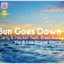 Gariy & Hacker feat. Brad Rock - Sun Goes Down (Fly & Leo Grand Remix) (Fly & Leo Grand Remix)