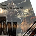 DaveZ - Ship Of Dreams (Vocal Version)