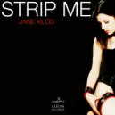 Jane Klos - Strip Me (Radio Cut)