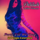 Delilah & Latina Princess - Party Till We Drop (DJ Vegas Extended Remix)