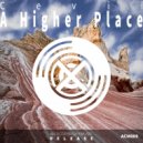 Cevii - A Higher Place (Original Mix)