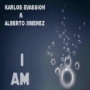 Karlos Evassion & Alberto Jimenez - I Am (feat. Alberto Jimenez) (original mix)