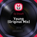 Dj SheaR - Young (Original Mix)