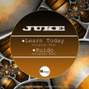 JUKE - Learn Today (Original Mix)
