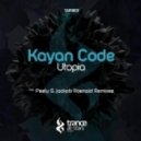 Kayan Code - Utopia (Peetu S Remix)