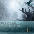 Joe Dominguez - Scary Night (Urgana\'s Oktuba Rework)