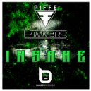 Piffe & H4MM3RS - Insane (Original mix)