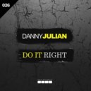 Danny Julian - Do It Right