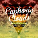 Royalgunz - Euphoric Clouds (Original mix)