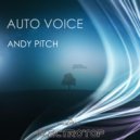Andy Pitch - Auto Voice
