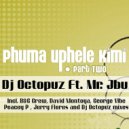 DJ Octopuz - Phuma Uphele Kimi (DJ Octopuz Deeper Remix)