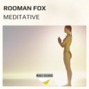Rooman Fox - Meditative (Original Mix)