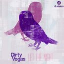 Dirty Vegas - Let The Night (R.I.B & Seven24 Lounge remix) (R.I.B & Seven24 Lounge remix)