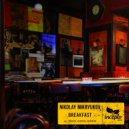 Nikolay Mikryukov - Breakfast