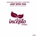 Julian Wess, Tom Clave, Seven Note - Just with You (Instrumental Mix)