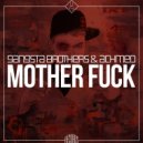 GANGSTA BROTHERS - MOTHER FUCK (feat. ACHMED)