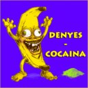 DENYES - COCAINA