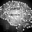 kmfr - Neuron (Original mix)